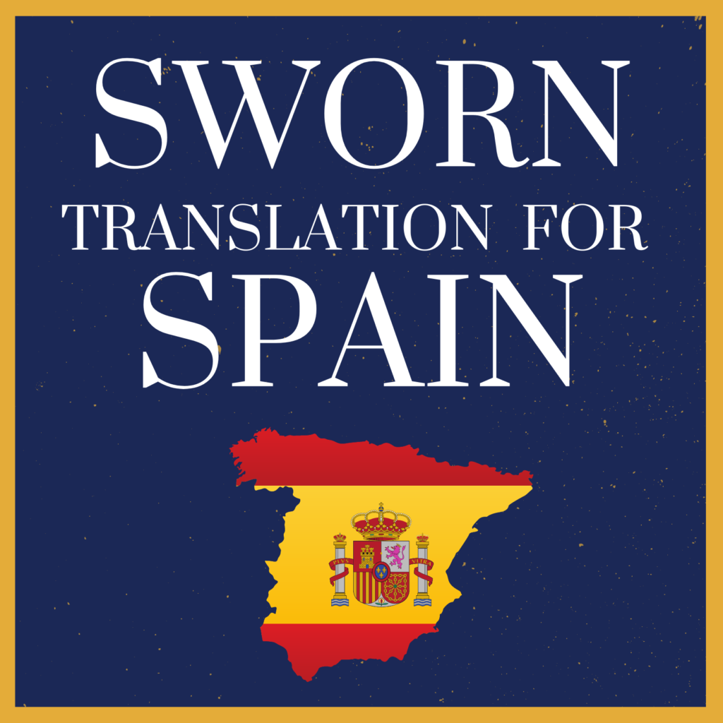 Sworn Translation for use in Spain, Spanish Consulate of Los Angeles, or San Francisco